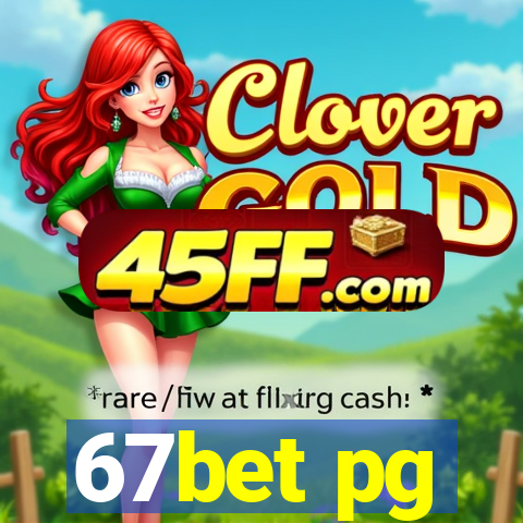 67bet pg